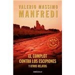 El Complot Contra Los Escipiones Y Otros Relatos