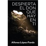 Despierta el don que hay en ti