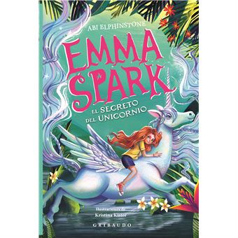 Emma Spark 3 El Secreto Del Unicornio