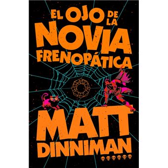 El ojo de la novia frenopática (Carl el Mazmorrero 6)