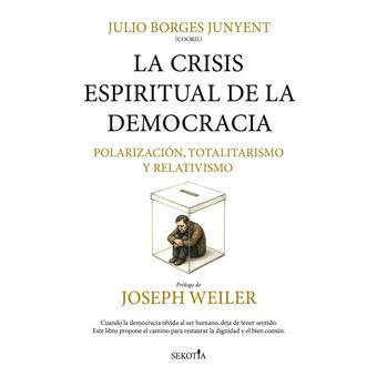 La Crisis Espiritual De La Democracia-Polarizacion Totalitar