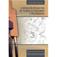 Ejercicios Resueltos De Teoría De Máquinas Y Mecanismos