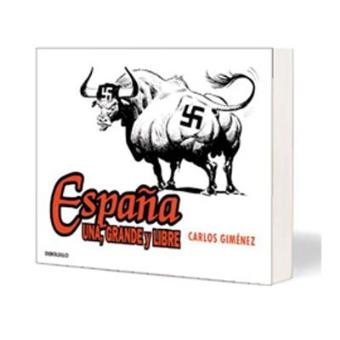España. Una, grande y libre