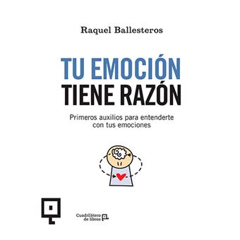 Tu emoción tiene razón