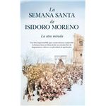La Semana Santa de Isidoro Moreno