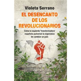 El desencanto de los revolucionarios