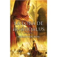 La Loba De Al-Ándalus (Trilogía Almohade 1)