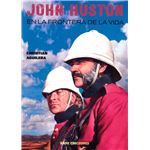 John Huston-En La Frontera De La Vida