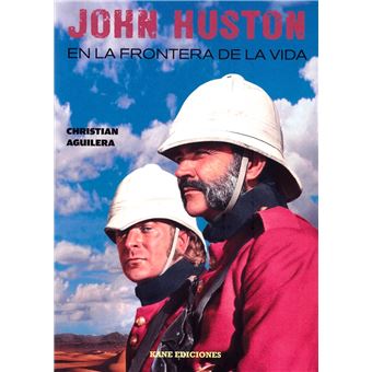 John Huston-En La Frontera De La Vida