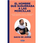 El hombre que susurraba a las morcillas