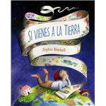 Si vienes a la Tierra