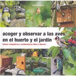 Acoger y observar a las aves en el huerto y jardín