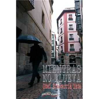 Mientras no llueva