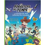 Els Forasters del Temps. La història del món explicada pels