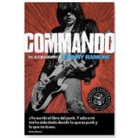 Commando: memorias de Johnny Ramone