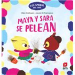 Maya y Sara se pelean