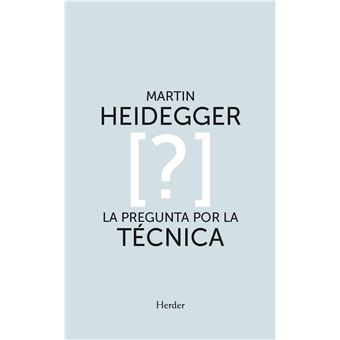 La pregunta por la técnica