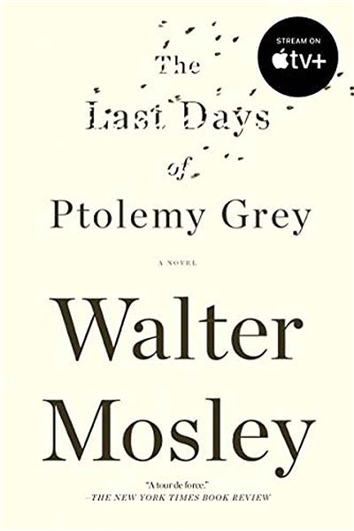 The Last Days Of Ptolemy Grey: A Novel