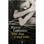 Tres dias y una vida