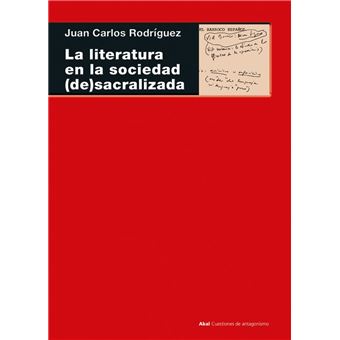 La literatura en la sociedad (de)sacralizada