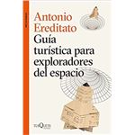 Guía Turística Para Exploradores Del Espacio