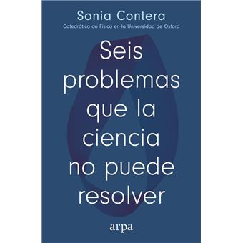 Seis Problemas Que La Ciencia No Puede Resolver