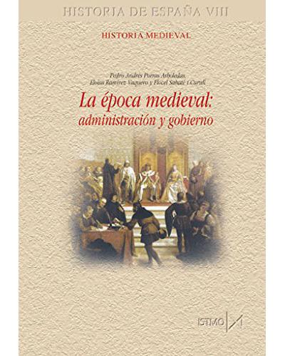 La época medieval. Administración y gobierno