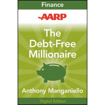 AARP The Debt-Free Millionaire - 1