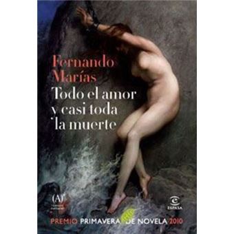 Todo el amor y casi toda la muerte