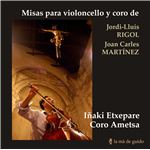 Misas para violoncello y coro de Jordi-Lluís Rigol y Joan Carles Martínez