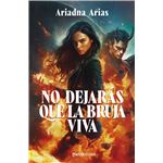 No Dejaras Que La Bruja Viva