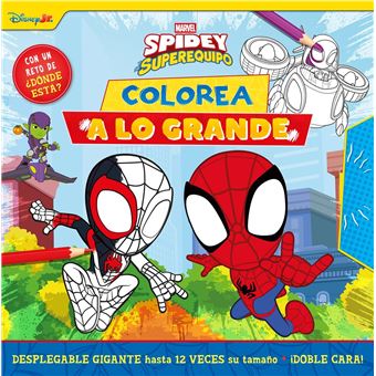 Spidey y su superequipo. ¡Colorea a lo grande!