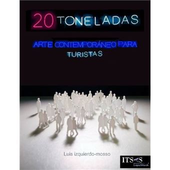 20 toneladas-arte contemporaneo par
