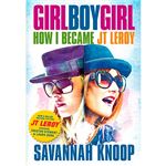 Girl Boy Girl - How I Became Jt Leroy