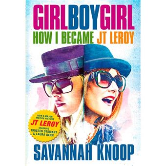 Girl Boy Girl - How I Became Jt Leroy