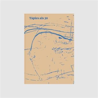 Tàpies Als 30 / Tàpies A Los 30 / Tàpies At 30