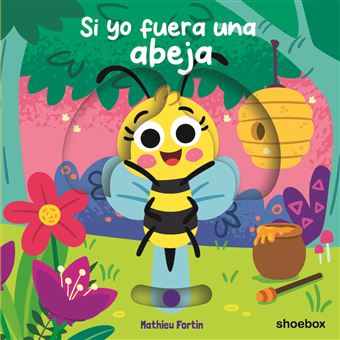 Si Yo Fuera Una Abeja