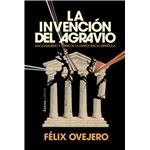 La invención del agravio