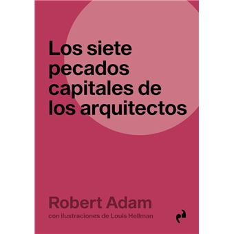 Los Siete Pecados De Los Arquitectos