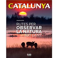 Catalunya - Rutes per observar la natura tot l'any