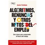 Algoritmos, renuncias y otros mitos del empleo
