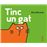 Tinc un gat