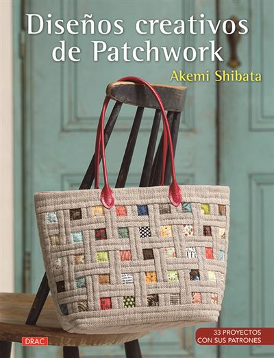 Diseños Creativos De patchwork libro akemi shibata español 33 proyectos con sus