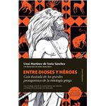 Entre Dioses Y Heroes