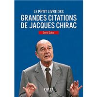 Le petit livre des grandes citations de Jacques Chirac