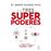 Tus tres superpoderes para lograr una vida más sana, próspera y feliz