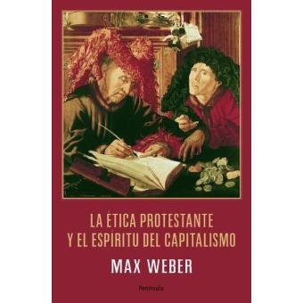 La ética protestante y el espíritu del capitalismo
