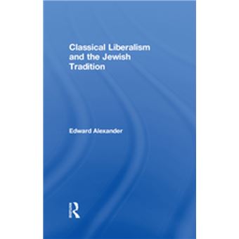 Classical Liberalism and the Jewish Tradition - 1