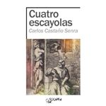 Cuatro Escayolas