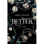 Better. Colisión